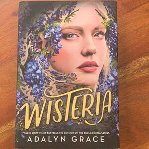 Wisteria by Adalyn Grace fantasy romance- Hardcover Book #3